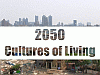 2050 - Cultures of Living